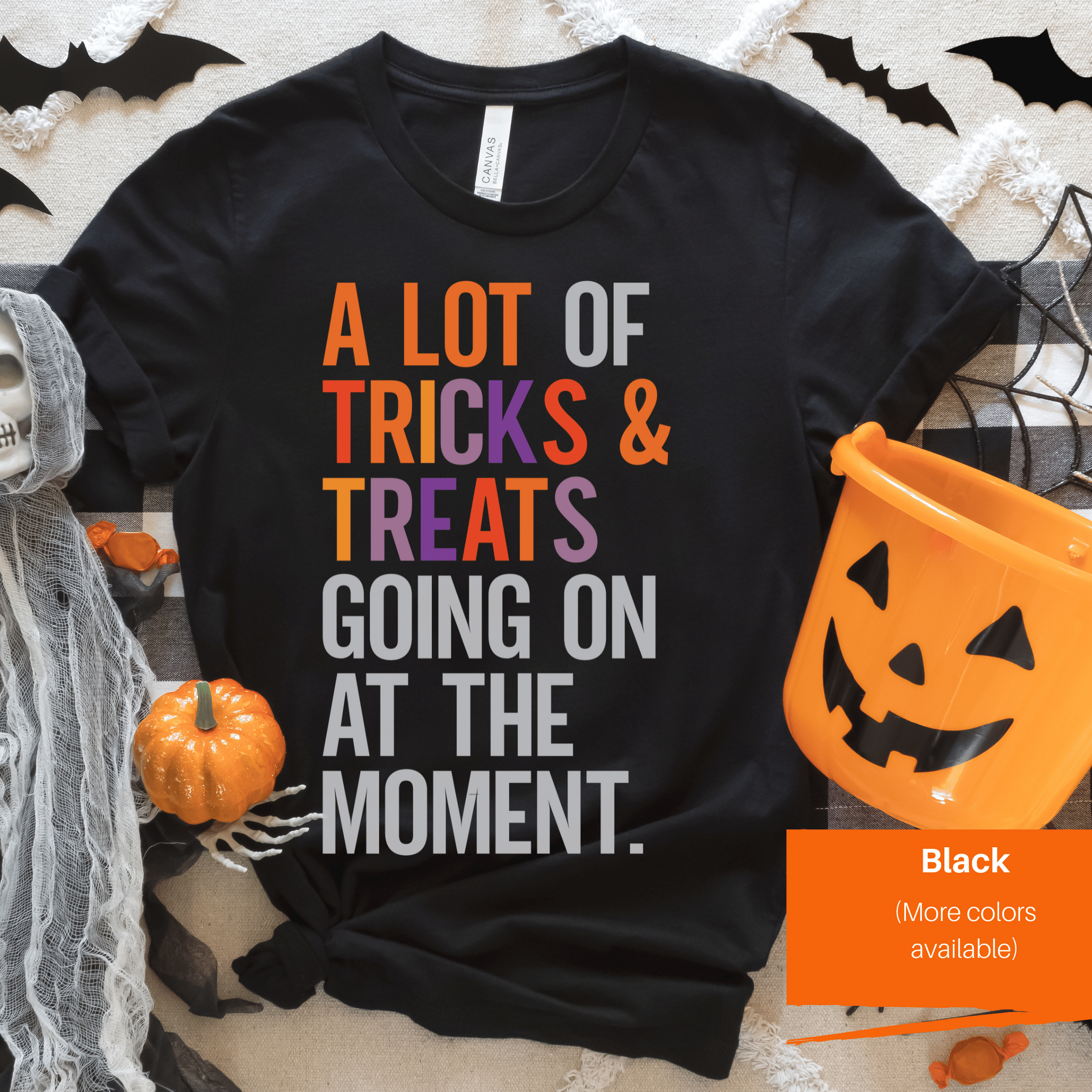 A lot of Tricks and Treats Going on at the Moment | Halloween Shirt | Funny Halloween Shirt | Trick or Treat Shirt | Teacher Halloween Shirt | Boys Halloween Shirt | Girls Halloween Shirt